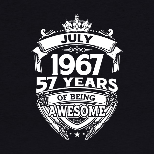 July 1967 57 Years Of Being Awesome 57th Birthday by Bunzaji